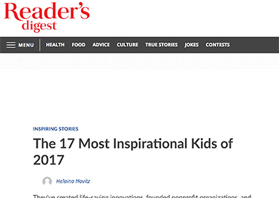 The Seventeen Most Inspirational Kids…Reader’s DigestDecember, 2017